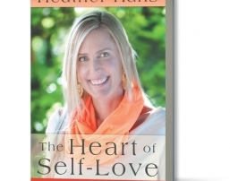 Heather Hans Interview - The Heart of Self-Love: How to Radiate with Confidence